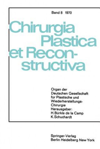 Książka Sondersitzung Plastische Chirurgie der 87. Tagung der Deutschen Gesellschaft für Chirurgie am 1. April 1970 in München H. Bürkle de la Camp