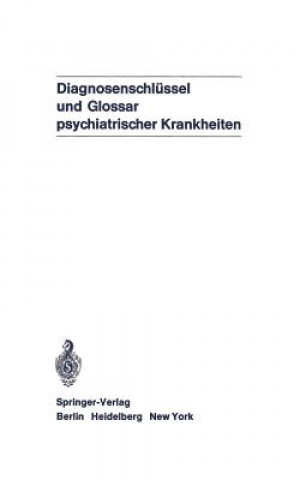 Könyv Diagnosenschlussel und Glossar Psychiatrischer Krankheiten R. Degkwitz