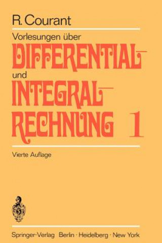 Könyv Vorlesungen über Differential- und Integralrechnung Richard Courant