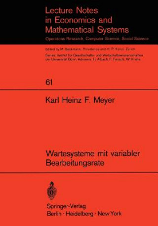 Kniha Wartesysteme mit Variabler Bearbeitungsrate K. H. F. Meyer