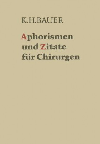 Buch Aphorismen und Zitate fur Chirurgen Karl H. Bauer