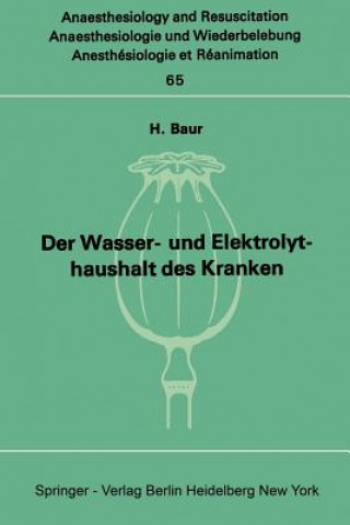 Könyv Der Wasser- und Elektrolythaushalt des Kranken H. Baur