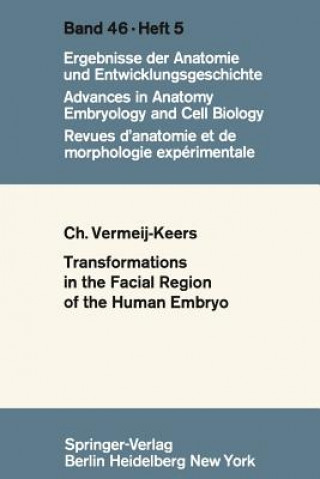 Könyv Tranformations in the Facial Region of the Human Embryo C. Vermeij - Keers