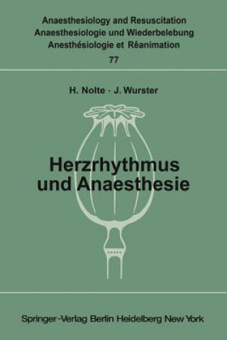 Книга Herzrhythmus und Anaesthesie H. Nolte