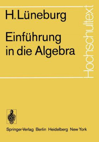 Kniha Einfuhrung in die Algebra H. Lüneburg