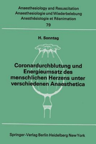 Carte Coronardurchblutung und Energieumsatz des menschlichen Herzens unter verschiedenen Anaesthetica H. Sonntag