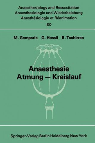 Buch Anaesthesie Atmung - Kreislauf M. Gemperle