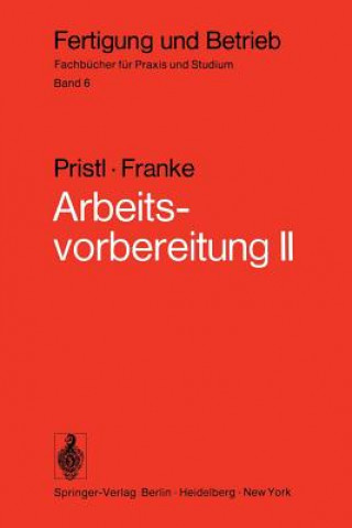 Knjiga Arbeitsvorbereitung II F. Pristl