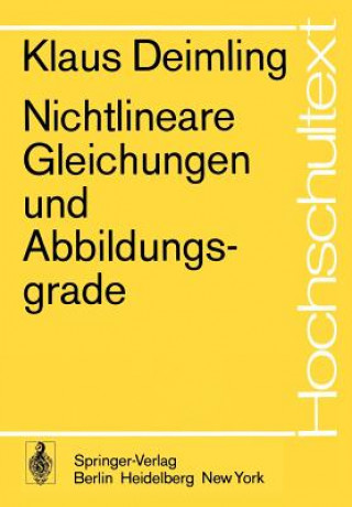 Könyv Nichtlineare Gleichungen und Abbildungsgrade K. Deimling