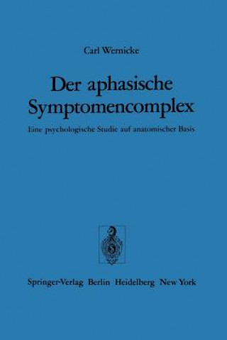 Buch Aphasische Symptomencomplex C. Wernicke