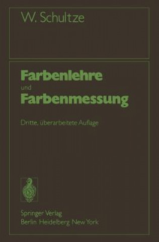 Knjiga Farbenlehre und Farbenmessung Werner Schultze