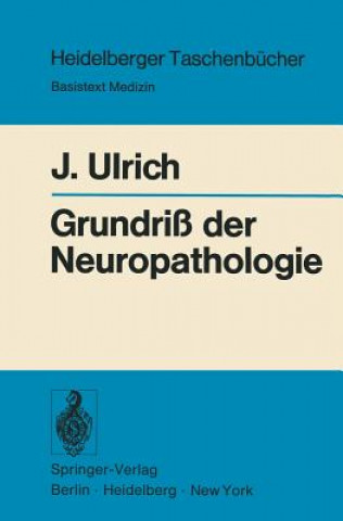 Książka Grundriss der Neuropathologie Jürg Ulrich