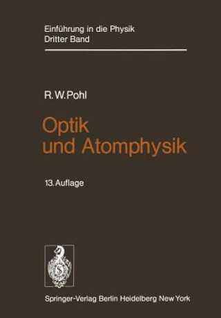 Könyv Optik und Atomphysik Robert W. Pohl