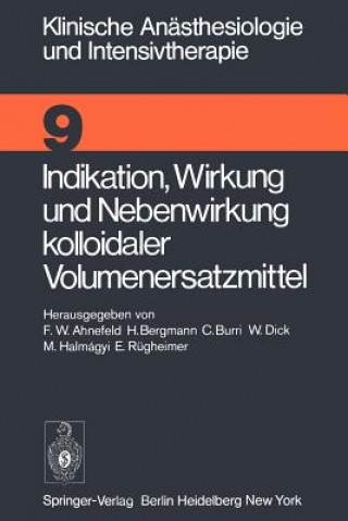 Книга Indikation, Wirkung und Nebenwirkung kolloidaler Volumenersatzmittel F. W. Ahnefeld