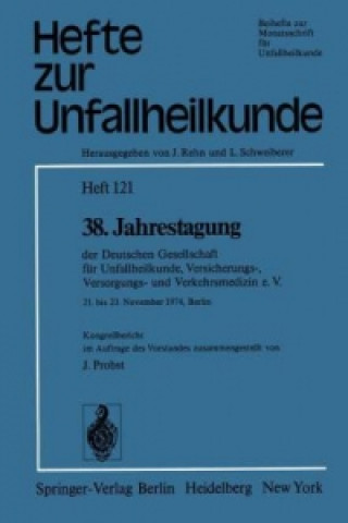 Carte 38. Jahrestagung der Deutschen Gesellschaft für Unfallheilkunde, Versicherungs-, Versorgungs- und Verkehrsmedizin e.V. 