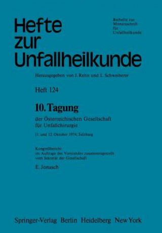 Kniha 10. Tagung der Österreichischen Gesellschaft für Unfallchirurgie E. Jonasch