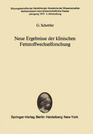 Kniha Neue Ergebnisse der klinischen Fettstoffwechselforschung G. Schettler