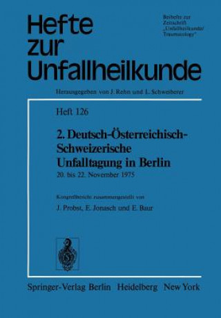 Kniha 2. Deutsch-Osterreichisch-Schweizerische Unfalltagung in Berlin 