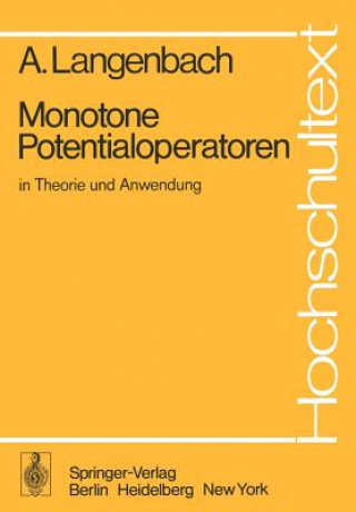 Книга Monotone Potentialoperatoren in Theorie und Anwendung A. Langenbach