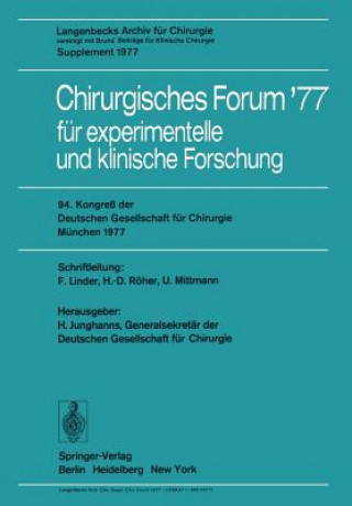 Könyv Chirurgisches Forum '77 für experimentelle und klinische Forschung H. Junghanns
