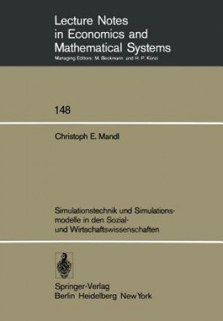 Könyv Simulationstechnik und Simulationsmodelle in den Sozial- und Wirtschaftswissenschaften C. E. Mandl