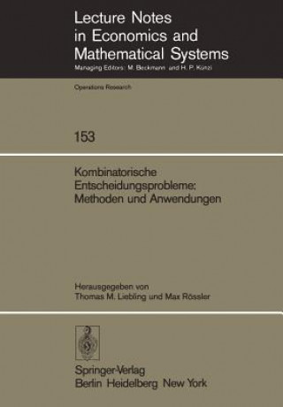 Kniha Kombinatorische Entscheidungsprobleme: Methoden und Anwendungen T. M. Liebling