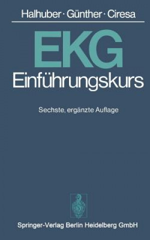 Kniha Ekg-Einfuhrungskurs Max J. Halhuber