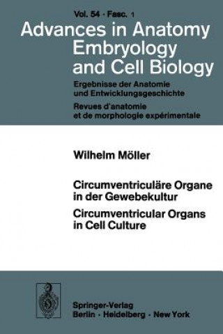 Carte Circumventriculare Organe in der Gewebekultur / Circumventricular Organs in Cell Culture W. Möller
