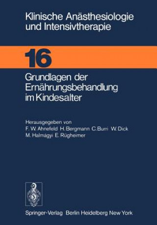 Kniha Grundlagen der Ernährungsbehandlung im Kindesalter F. W. Ahnefeld