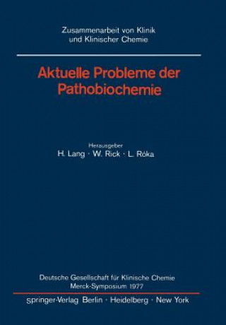 Książka Aktuelle Probleme der Pathobiochemie Hermann Lang