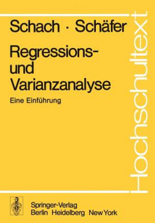 Könyv Regressions- und Varianzanalyse S. Schach