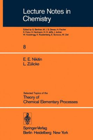 Kniha Selected Topics of the Theory of Chemical Elementary Processes E. E. Nikitin