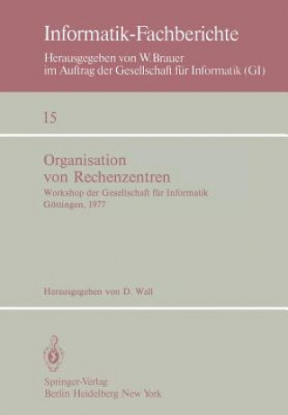 Buch Organisation von Rechenzentren D. Wall