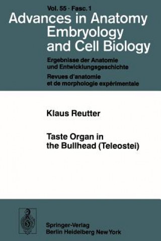 Kniha Taste Organ in the Bullhead (Teleostei) Klaus Reutter