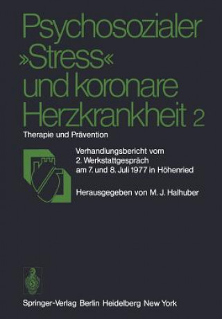 Livre Psychosozialer "Stress" und koronare Herzkrankheit 2 M. J. Halhuber