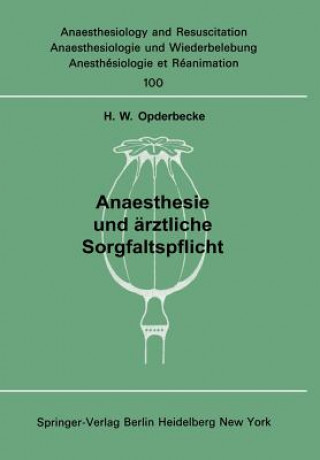 Książka Anaesthesie und ärztliche Sorgfaltspflicht H. W. Opderbecke