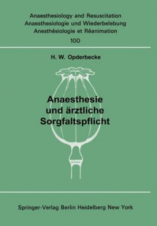 Kniha Anaesthesie und ärztliche Sorgfaltspflicht H. W. Opderbecke