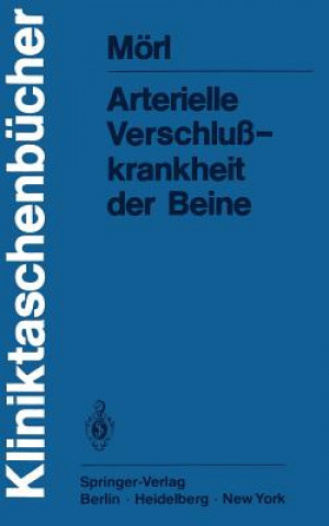 Book Arterielle Verschlusskrankheit der Beine H. Mörl