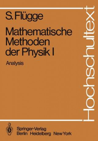 Book Mathematische Methoden der Physik I Siegfried Flügge