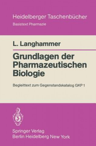 Könyv Grundlagen der Pharmazeutischen Biologie Liselotte Langhammer