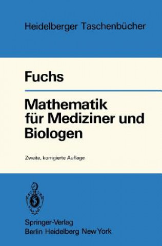 Carte Mathematik fur Mediziner und Biologen Günter Fuchs