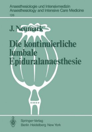 Carte Die kontinuierliche lumbale Epiduralanaesthesie J. Neumark