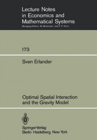 Book Optimal Spatial Interaction and the Gravity Model Sven Erlander