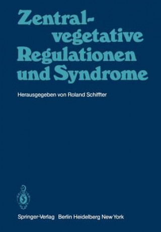 Kniha Zentral-vegetative Regulationen und Syndrome R. Schiffter