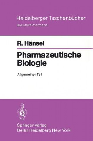 Könyv Pharmazeutische Biologie Rudolf Hänsel