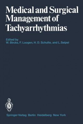 Kniha Medical and Surgical Management of Tachyarrhythmias W. Bircks