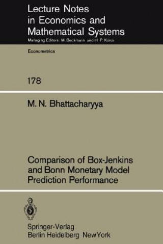 Książka Comparison of Box-Jenkins and Bonn Monetary Model Predition Performance M. N. Bhattacharyya