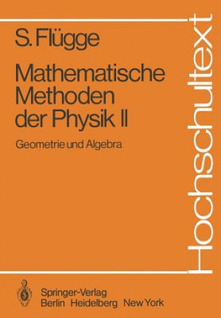 Carte Mathematische Methoden der Physik II Siegfried Flügge