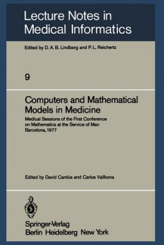 Könyv Computers and Mathematical Models in Medicine D. Cardus