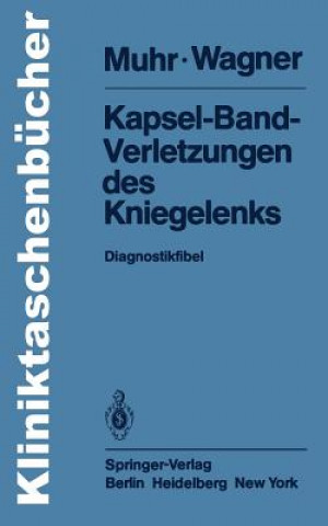 Livre Kapsel-Band-Verletzungen des Kniegelenks Gert Muhr